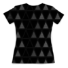 Заказать женскую футболку в Москве. Футболка с полной запечаткой (женская) треугольник от THE_NISE  - готовые дизайны и нанесение принтов.