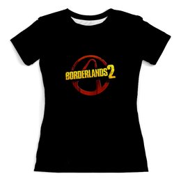 Заказать женскую футболку в Москве. Футболка с полной запечаткой (женская) Borderlands от THE_NISE  - готовые дизайны и нанесение принтов.
