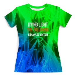 Заказать женскую футболку в Москве. Футболка с полной запечаткой (женская) Dying Light 2 от THE_NISE  - готовые дизайны и нанесение принтов.