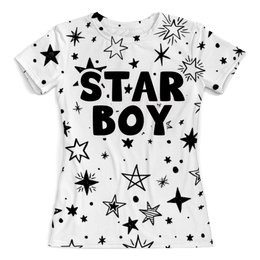 Заказать женскую футболку в Москве. Футболка с полной запечаткой (женская) Starboy от Artman - готовые дизайны и нанесение принтов.