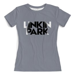 Заказать женскую футболку в Москве. Футболка с полной запечаткой (женская) Linkin park от THE_NISE  - готовые дизайны и нанесение принтов.