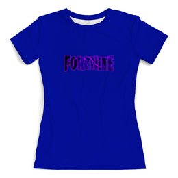 Заказать женскую футболку в Москве. Футболка с полной запечаткой (женская) Fortnite от THE_NISE  - готовые дизайны и нанесение принтов.