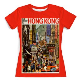 Заказать женскую футболку в Москве. Футболка с полной запечаткой (женская) Гонконг от acidhouses - готовые дизайны и нанесение принтов.