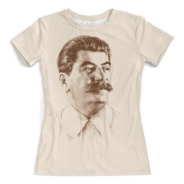 Заказать женскую футболку в Москве. Футболка с полной запечаткой (женская) Сталин от Рустам Юсупов - готовые дизайны и нанесение принтов.