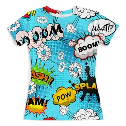 Заказать женскую футболку в Москве. Футболка с полной запечаткой (женская) Bang Boom от THE_NISE  - готовые дизайны и нанесение принтов.