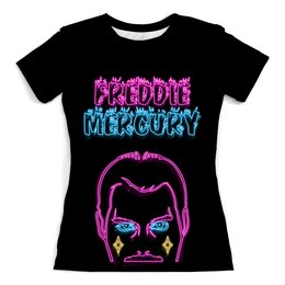 Заказать женскую футболку в Москве. Футболка с полной запечаткой (женская) Freddie Mercury. неон от ualluon - готовые дизайны и нанесение принтов.