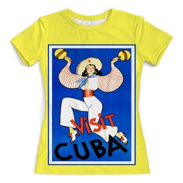 Заказать женскую футболку в Москве. Футболка с полной запечаткой (женская) Куба Винтаж от acidhouses - готовые дизайны и нанесение принтов.