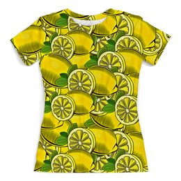 Заказать женскую футболку в Москве. Футболка с полной запечаткой (женская) Лимон от THE_NISE  - готовые дизайны и нанесение принтов.