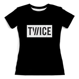 Заказать женскую футболку в Москве. Футболка с полной запечаткой (женская) Twice от THE_NISE  - готовые дизайны и нанесение принтов.
