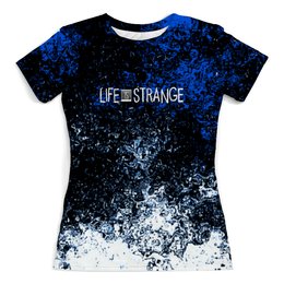Заказать женскую футболку в Москве. Футболка с полной запечаткой (женская) Life Is Strange от THE_NISE  - готовые дизайны и нанесение принтов.