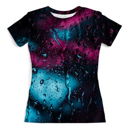 Заказать женскую футболку в Москве. Футболка с полной запечаткой (женская) Дождь от FireFoxa - готовые дизайны и нанесение принтов.