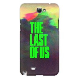 Заказать чехол для Samsung Galaxy Note/Note 2 в Москве. Чехол для Samsung Galaxy Note 2 The Last of Us от THE_NISE  - готовые дизайны и нанесение принтов.