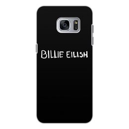 Заказать чехол для Samsung Galaxy S7/S7 Edge в Москве. Чехол для Samsung Galaxy S7 Edge, объёмная печать Billie Eilish от DESIGNER   - готовые дизайны и нанесение принтов.