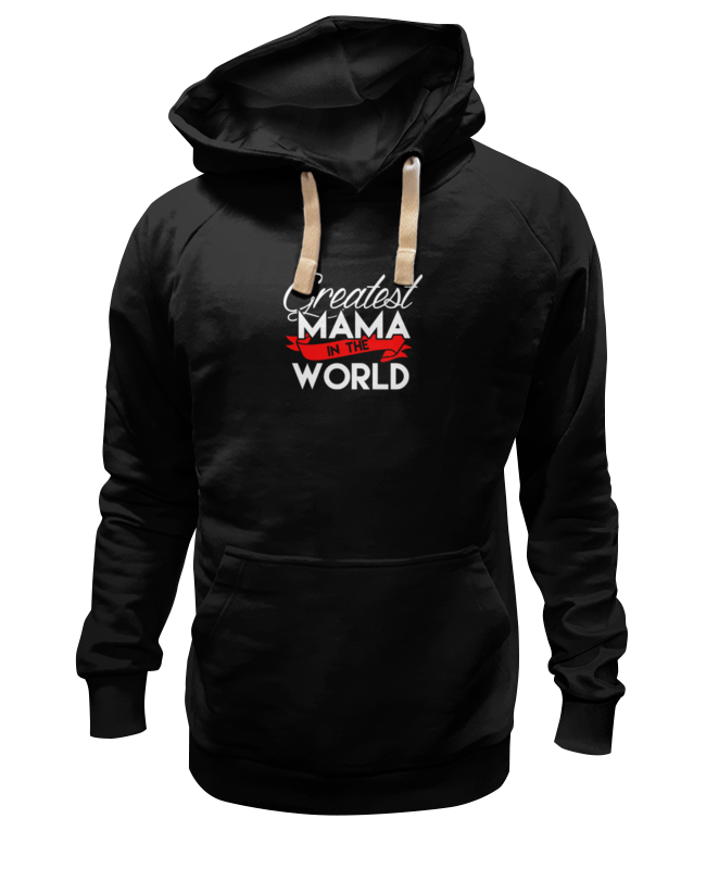 Printio Толстовка Wearcraft Premium унисекс Лучшая мама в мире (greatest mama in the world)