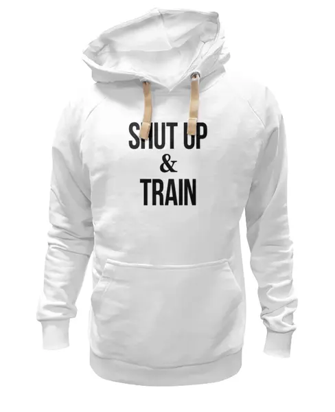 Заказать толстовку в Москве. Толстовка Wearcraft Premium унисекс Shut Up & Train – Заткнись и тренируйся от БОЕВОЕ САМБО - готовые дизайны и нанесение принтов.