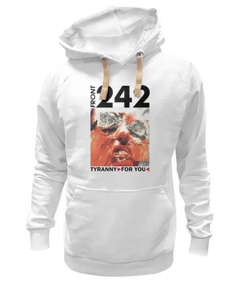 Заказать премиальную одежду в Москве. Толстовка Wearcraft Premium унисекс Front 242. Tyranny For You от OEX design - готовые дизайны и нанесение принтов.