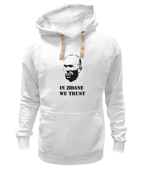Заказать премиальную одежду в Москве. Толстовка Wearcraft Premium унисекс In Zidane we trust от madridistastore - готовые дизайны и нанесение принтов.