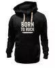 Заказать премиальную одежду в Москве. Толстовка Wearcraft Premium унисекс Born to ruck от Rugby  Man - готовые дизайны и нанесение принтов.