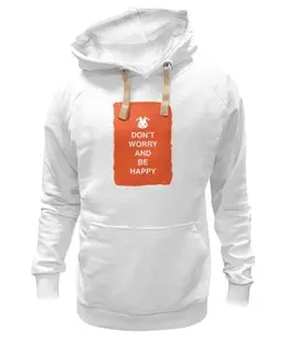 Заказать толстовку в Москве. Толстовка Wearcraft Premium унисекс Don't worry and be happy от zen4@bk.ru - готовые дизайны и нанесение принтов.