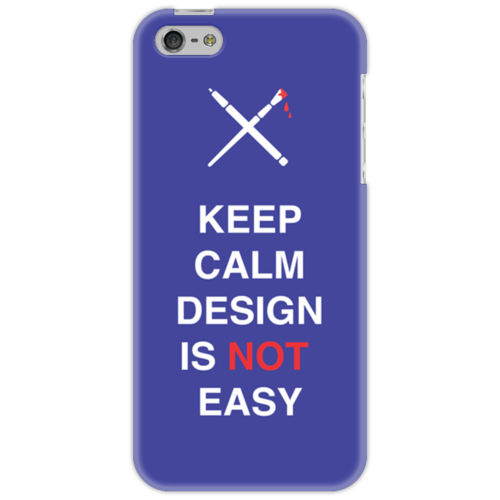 Заказать чехол для iPhone 5/5S в Москве. Чехол для iPhone 5 Keep calm design is not easy. от zen4@bk.ru - готовые дизайны и нанесение принтов.