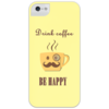 Заказать чехол для iPhone 5/5S в Москве. Чехол для iPhone 5 глянцевый, с полной запечаткой Drink coffee - be happy (Пей кофе - Будь счастлив) от volzara - готовые дизайны и нанесение принтов.
