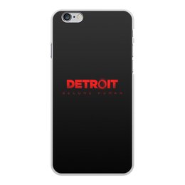 Заказать чехол для iPhone 6/6 Plus в Москве. Чехол для iPhone 6 Plus, объёмная печать Detroit Become Human от THE_NISE  - готовые дизайны и нанесение принтов.