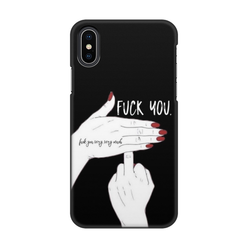 Заказать чехол для iPhone X/XS в Москве. Чехол для iPhone X/XS, объёмная печать Fuck you от Валентина  Шевелева  - готовые дизайны и нанесение принтов.