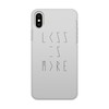 Заказать чехол для iPhone X/XS в Москве. Чехол для iPhone X/XS, объёмная печать Less is more от ISliM - готовые дизайны и нанесение принтов.