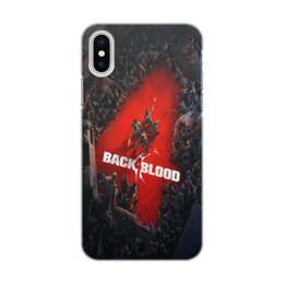 Заказать чехол для iPhone X/XS в Москве. Чехол для iPhone X/XS, объёмная печать Back 4 blood от THE_NISE  - готовые дизайны и нанесение принтов.