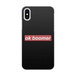 Заказать чехол для iPhone X/XS в Москве. Чехол для iPhone X/XS, объёмная печать Ok Boomer от DESIGNER   - готовые дизайны и нанесение принтов.
