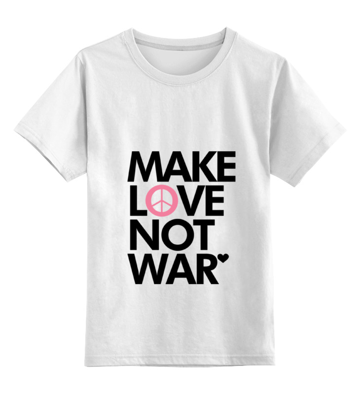 Printio Детская футболка классическая унисекс Make love not war printio свитшот унисекс хлопковый make love not war