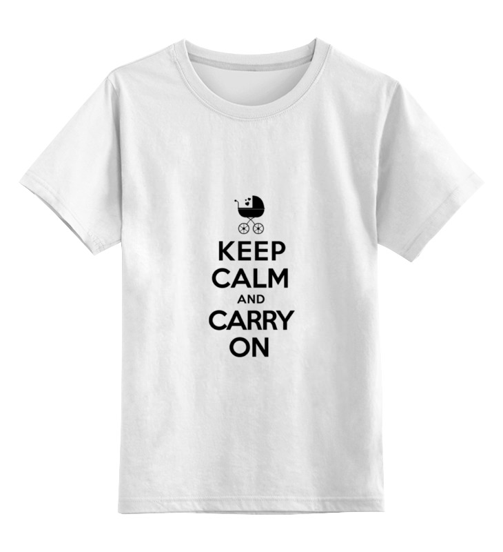 Printio Детская футболка классическая унисекс Keep calm & carry on