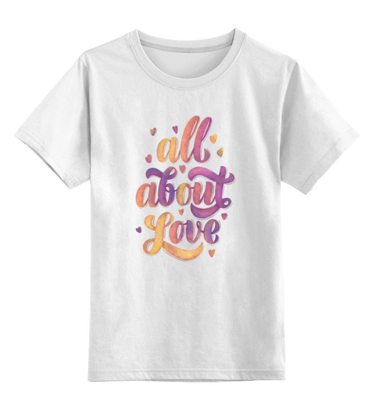 Printio Детская футболка классическая унисекс All about love printio футболка классическая all about love
