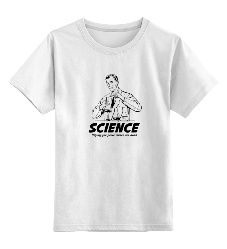 Printio Детская футболка классическая унисекс Наука printio детская футболка классическая унисекс наука это работает