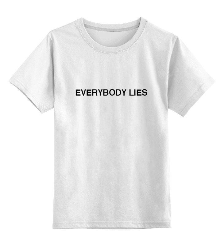 Printio Детская футболка классическая унисекс Everybody lies printio детская футболка классическая унисекс everybody lies