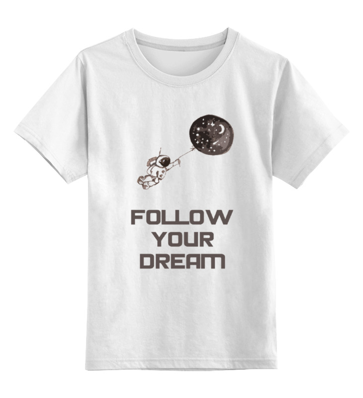 Printio Детская футболка классическая унисекс Follow your dream printio футболка классическая follow your dream