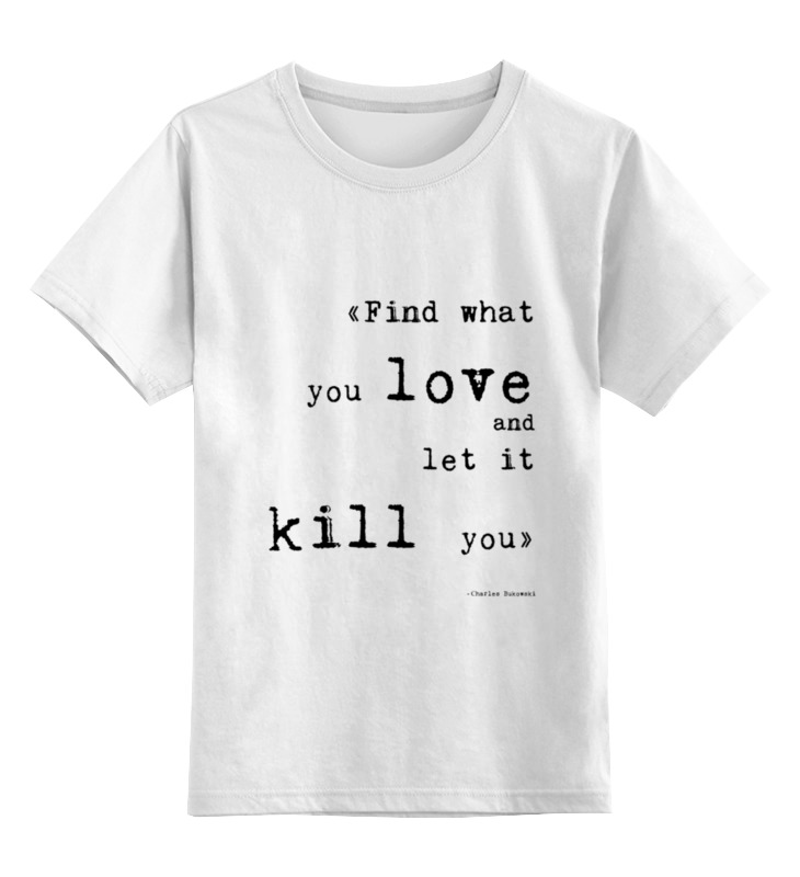 цена Printio Детская футболка классическая унисекс Bukowski quotes (цитаты буковски)