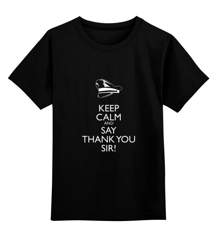 Printio Детская футболка классическая унисекс Keep calm and... printio детская футболка классическая унисекс keep calm by kkaravaev ru