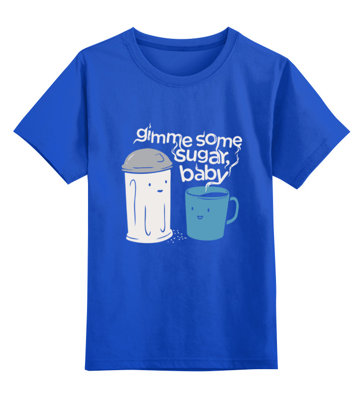 Printio Детская футболка классическая унисекс Дай сахара детка