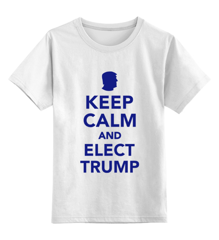 Printio Детская футболка классическая унисекс Elect trump printio свитшот унисекс хлопковый elect trump
