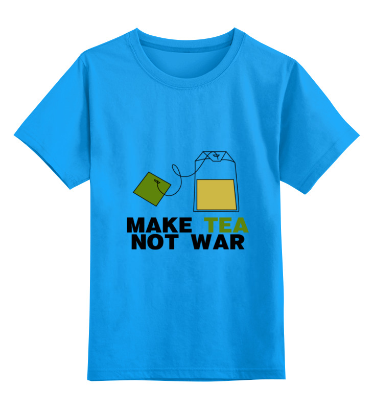 Printio Детская футболка классическая унисекс Make tea not war printio майка классическая make tea not war