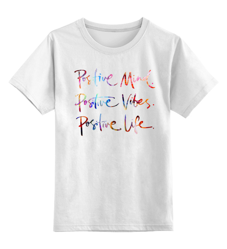 Printio Детская футболка классическая унисекс Позитив!!! дорого внимание кружка наполняй мир красотой 300 мл
