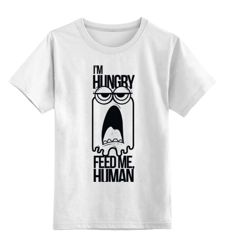 Printio Детская футболка классическая унисекс Я голоден, накорми меня человек футболка женская с надписью я и я человек