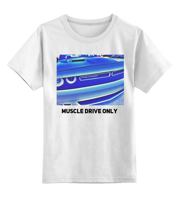 Printio Детская футболка классическая унисекс Muscle drive only printio свитшот унисекс хлопковый muscle drive only