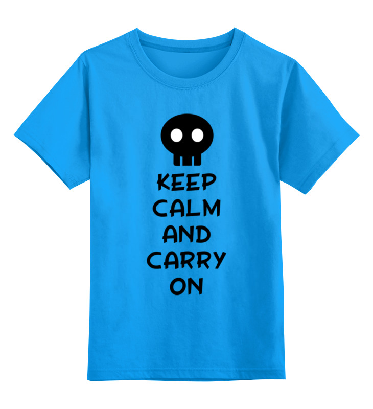 Printio Детская футболка классическая унисекс Keep calm and carry on футболка для новорожденных с коротким рукавом с принтом keep calm and love me carry one sleep