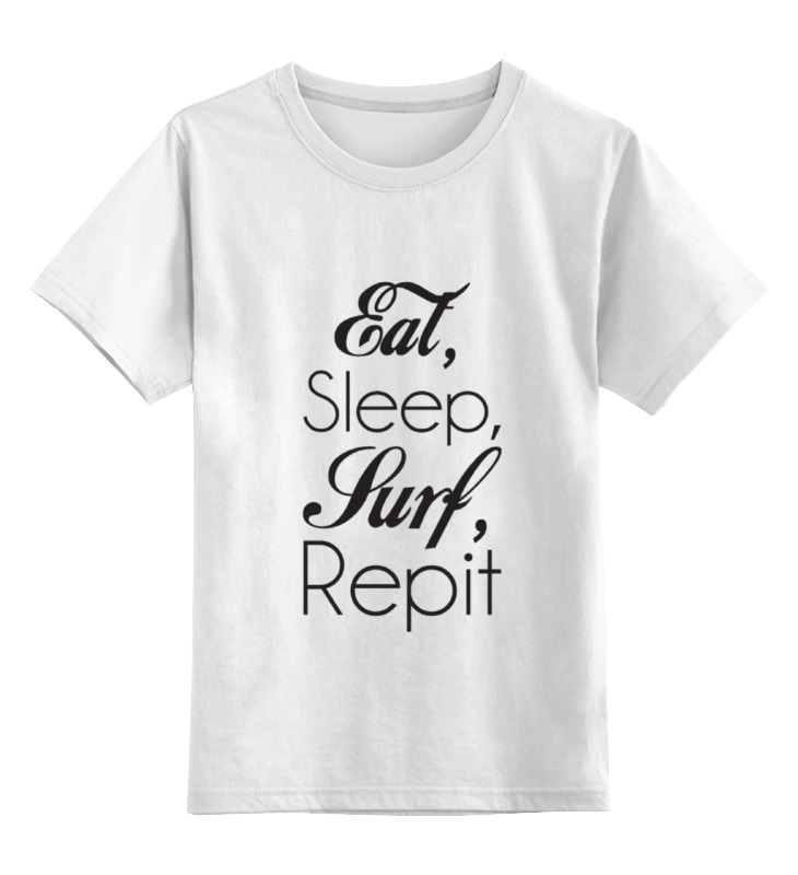 Printio Детская футболка классическая унисекс Eat, sleep, surf, repit printio майка классическая eat sleep surf repit