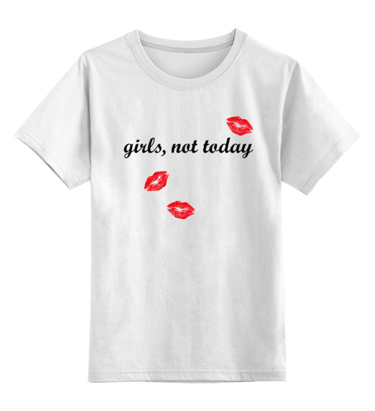 Printio Детская футболка классическая унисекс Girls,not today printio детская футболка классическая унисекс galaxy plans for today