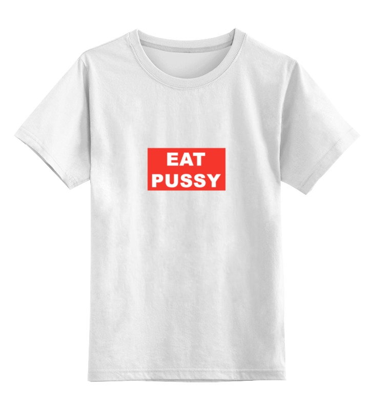 Printio Детская футболка классическая унисекс Eat pussy printio майка классическая eat pussy