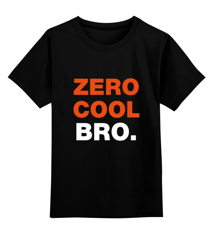 printio детская футболка классическая унисекс zero waste Printio Детская футболка классическая унисекс Zero cool bro.