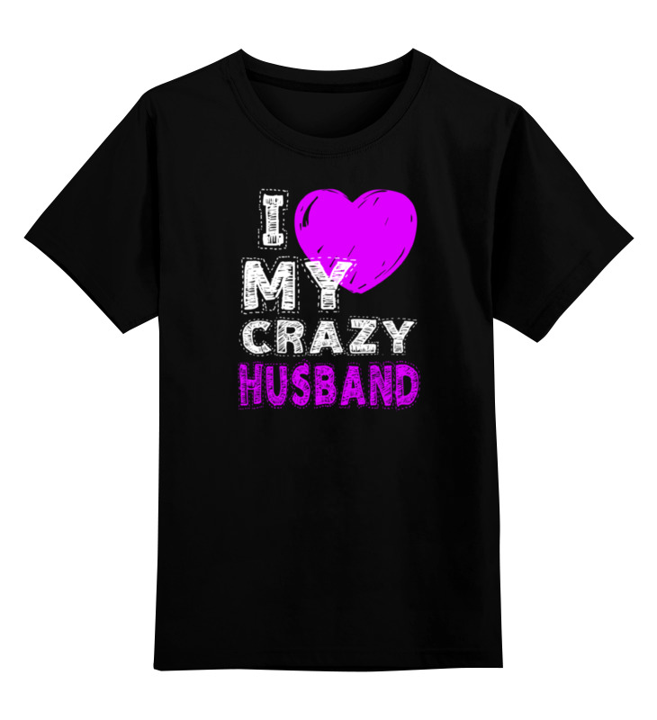 цена Printio Детская футболка классическая унисекс Love my crazy husband